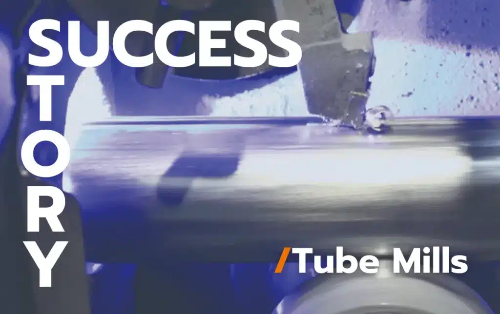 Una storia di successo - Tube Mills